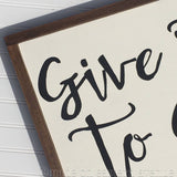 Give it to God wood sign, painted wood sign, farmhouse decor, farmhouse style, gallery wall,   Inspirational sign