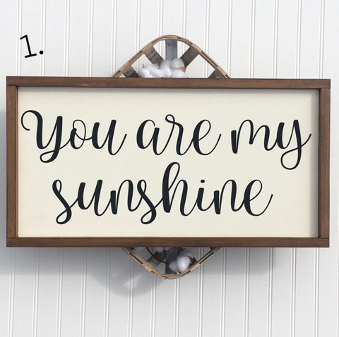 You are my sunshine sign